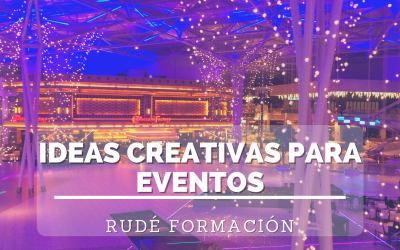 Ideas creativas para eventos