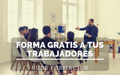 Forma gratis a tus trabajadores